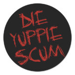 DIE YUPPIE SCUM stickers