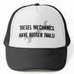 Diesel Mechanics Have Bigger Tools! Hats