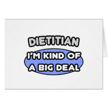 Dietician...Kind of a Big Deal Cards