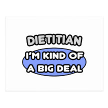 Dietician...Kind of a Big Deal Postcards