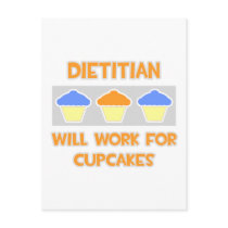Dietician ... Will Work For Cupcakes
