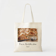 Dig in...I'm totally gluten free! Tote bag