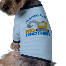 Digger Truck Going To Be A Big Brother Doggie T Shirt