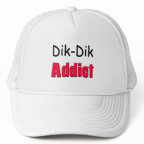 Dik-Dik Addict Trucker Hat