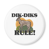 DIK-DIKS Rule! Magnets