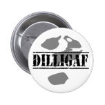 DILLIGAF? Does it look like I give a .... Buttons