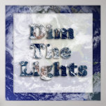 Dim The Lights Text Image Posters