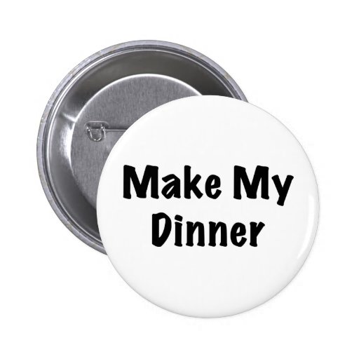 Dinner Pinback Button