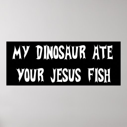 Dinosaur Eats Jesus Fish Poster