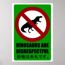 Dinosaurs are Disrespectful