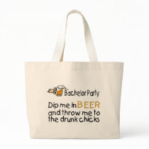 Dip Me In Beer And Throw Me To The Drunk Chicks Tote Bags
