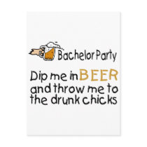 Dip Me In Beer And Throw Me To The Drunk Chicks