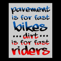 Dirt Is For Fast Riders Dirt Bike Motocross Funny posters