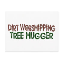Dirt Worshipping Tree Hugger Postcards