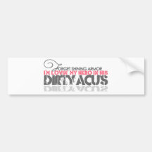 Dirty ACU's Bumper Sticker