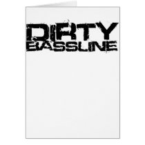 Dirty Bassline Dubstep Greeting Cards