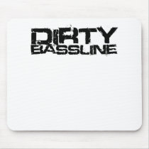 Dirty Bassline Dubstep Mouse Pad
