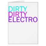 Dirty Dirty Electro Greeting Card