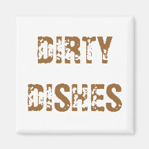 DIRTY DISHES MAGNET