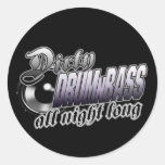 DIRTY DRUMnBASS all night long Sticker