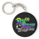 DIRTY ELECTRO all night long keychains