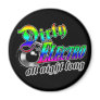 DIRTY ELECTRO all night long Refrigerator Magnets