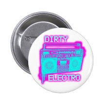 DIRTY ELECTRO dance club DJ girls an guys neon Buttons
