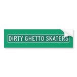 Dirty Ghetto Skaters Bumper Stickers