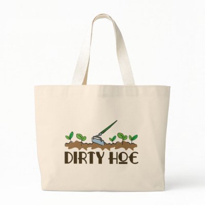 Dirty Hoe Bag by GardenObsessions
