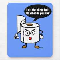 Dirty job mousepads