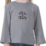 Dirty Job T-shirts