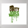 Dirty Jobs Poster