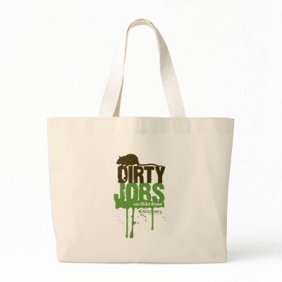 Dirty Jobs Tote Bag by DirtyJobs