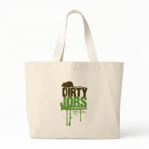 Dirty Jobs Tote Bag