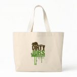 Dirty Jobs Tote Bag