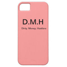 Dirty Money Hustlers Iphone 5 Case