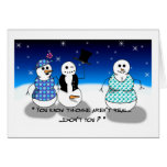 Dirty Old Snowman card