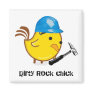 Dirty Rock chick Square Magnet