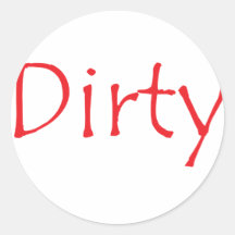 Dirty Sticker