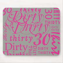 Dirty Thirty Mousepads