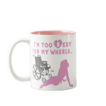 Disability Humour - Mug for disabled girls or wome