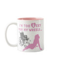 Disability Humour - Mug for disabled girls or wome