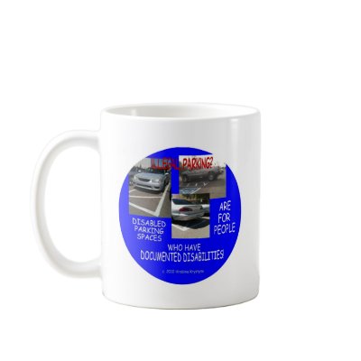 DISABLED PARKING 8 COFFEE MUGS by LOOSIELUCY