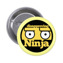 Disapproval Ninja Pinback Buttons