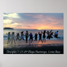 Disciples 7-25-09 Playa Flamingo, Costa Rica Poster