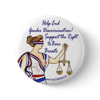 Discrimination & Bare Breasts Button by politikaldesigns