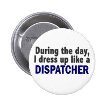 Dispatcher During The Day Button