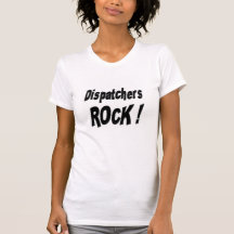 Dispatchers Rock! T-shirt