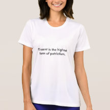 Dissent is the highest form of patriotism. t-shirt