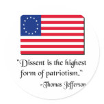 Dissent is the hightest form of patriotism. stickers